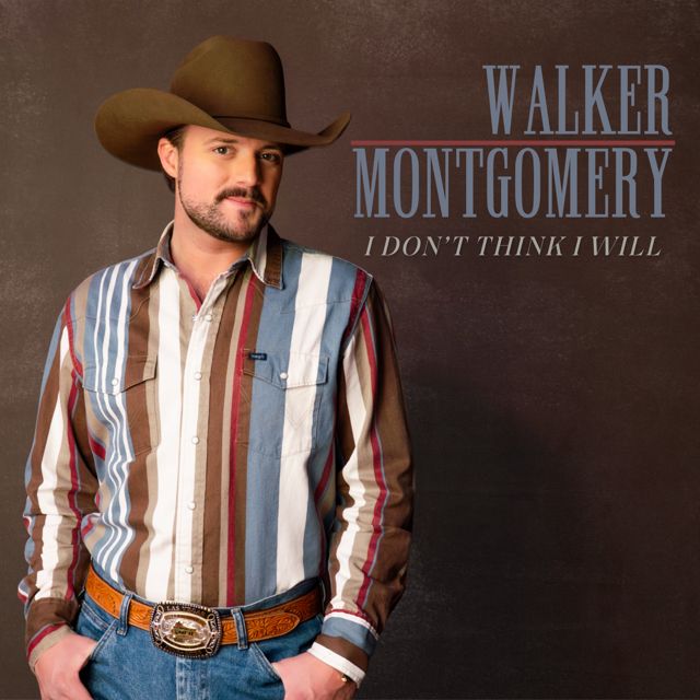 Walker Montgomery - 'I Don't Think I Will' [Ringtone]