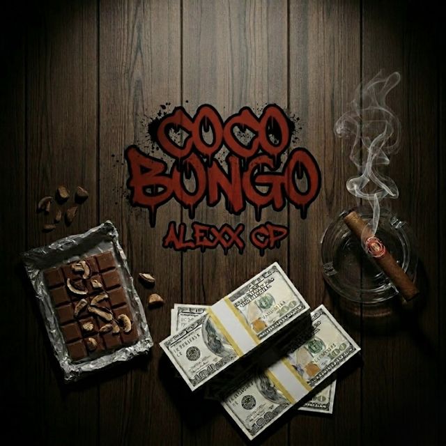 Alexx CP - 'COCO BONGO' [Ringtone]