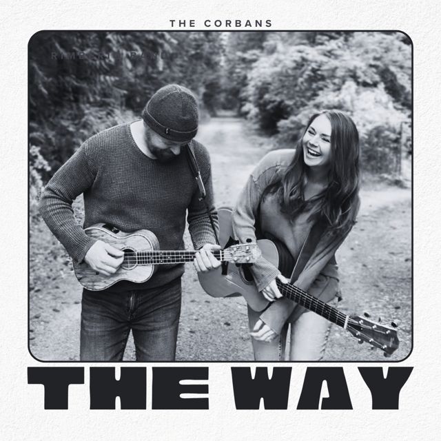 The Corbans - 'the Way' [Ringtone]