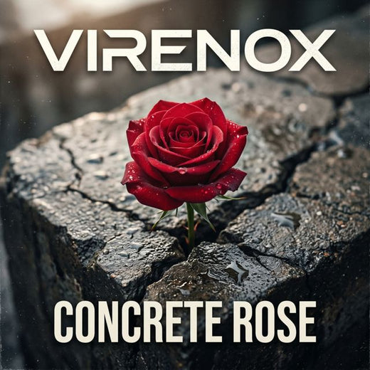 VIRENOX - 'CONCRETE ROSE' [Ringtone]