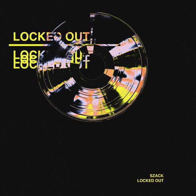 SZACK - 'LOCKED OUT' [Ringtone]
