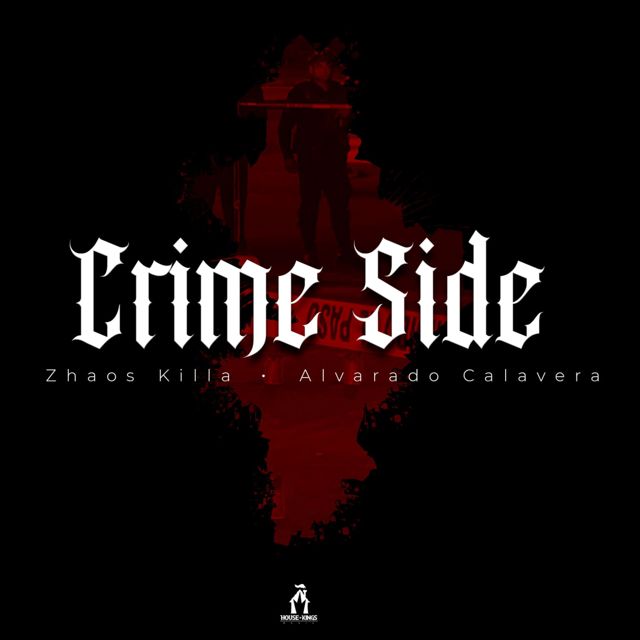 zhaos killa - 'Crime Side (feat. Alvarado Calavera)' [Ringtone]