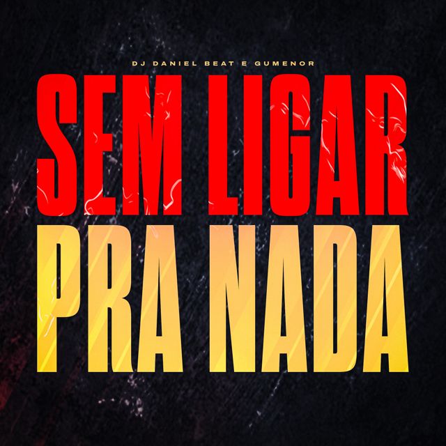 DJ DANIEL BEAT - 'Sem Ligar Pra Nada (feat. MC GuMenor)' [Ringtone]