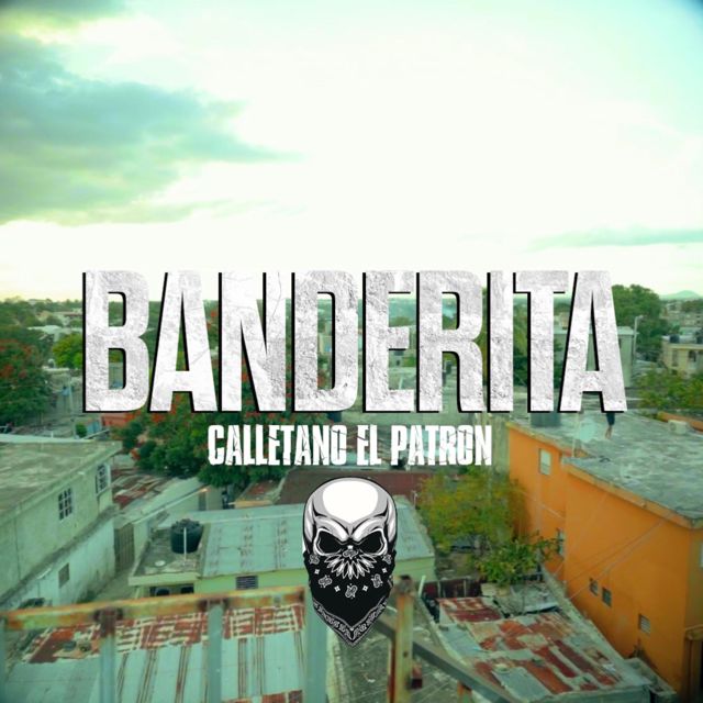 Calletano El Patron - 'BANDERITA' [Ringtone]