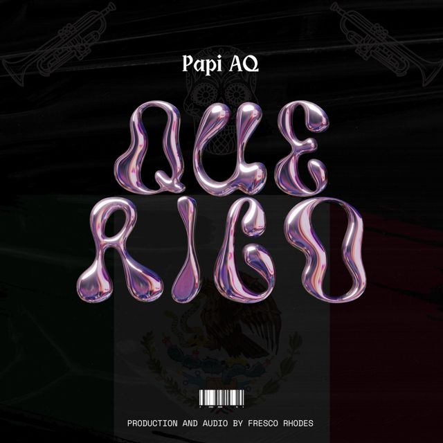 Papi Aq - 'Que Rico (feat. Fresco Rhodes)' [Ringtone]