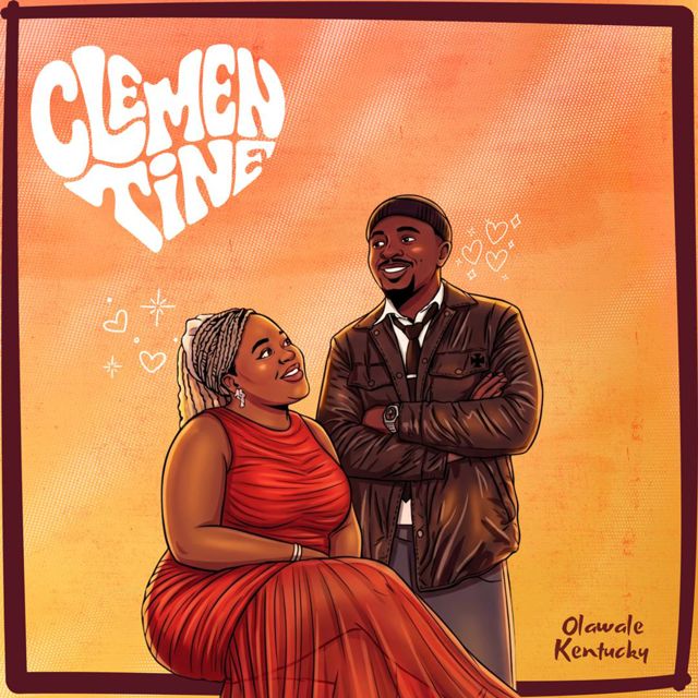 Olawale Kentucky - 'Clementine' [Ringtone]