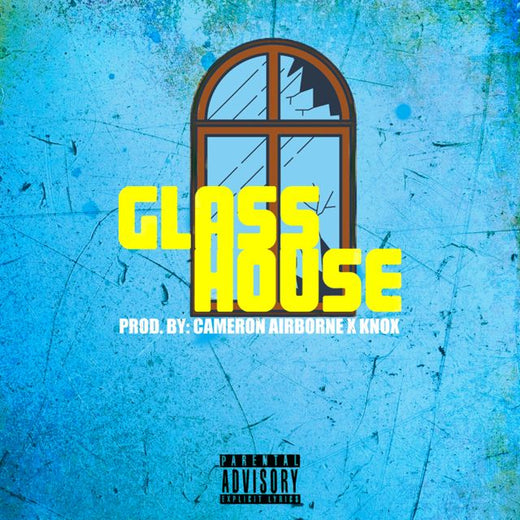 Cameron Airborne - 'Glass House' [Ringtone]