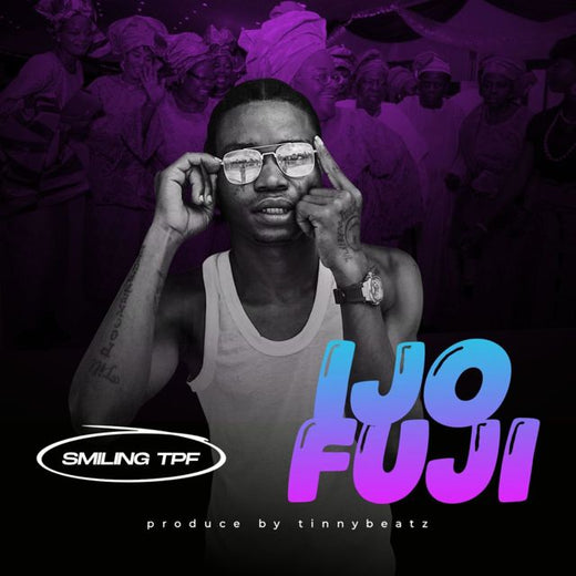 Smiling TPF - 'Ijo fuji' [Ringtone]
