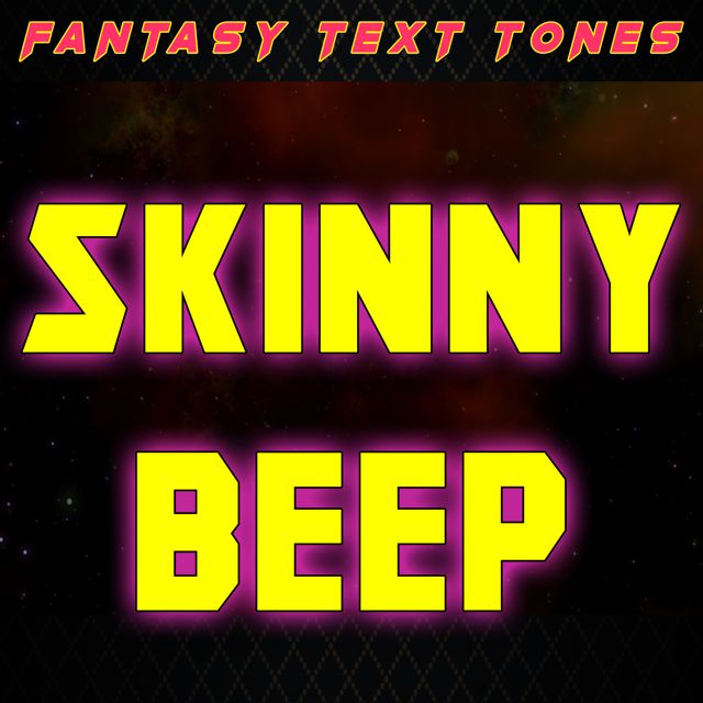 Fantasy Text Tones - 'Skinny Beep (Text Tone)' [Ringtone]