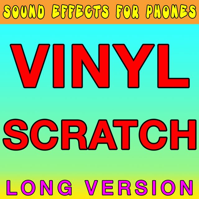 Sound Effects For Phones - 'Vinyl Scratch Long Version' [Ringtone]