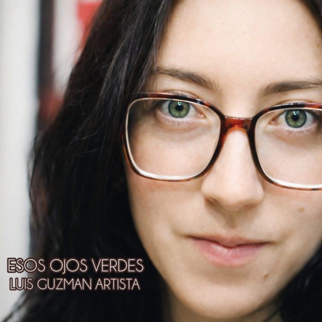 Luis Guzmán Artista - 'Esos Ojos Verdes' [Ringtone]