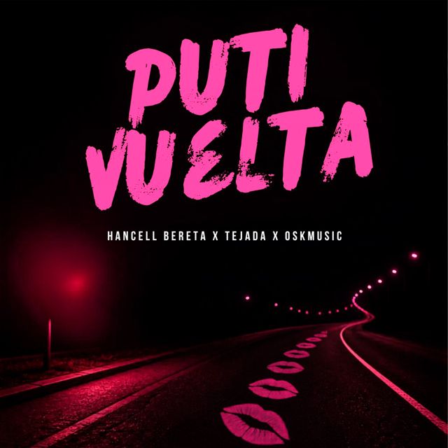 Hancell Bereta - 'Puti Vuelta (feat. Tejadaa & OskMusic & DembowPalMundo)' [Ringtone]