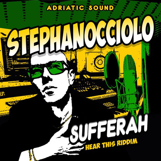 Stephanocciolo - 'Sufferah (feat. Adriatic Sound)' [Ringtone]