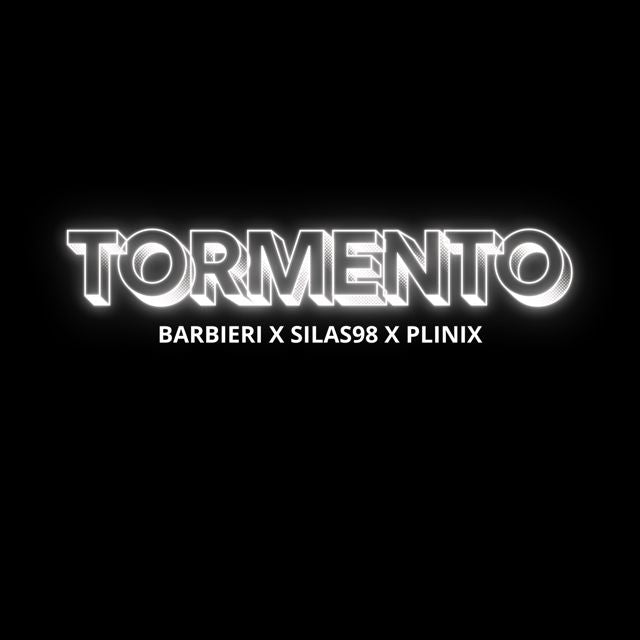 Plinix - 'TORMENTO (feat. Barbieri98 & Silas98)' [Ringtone]