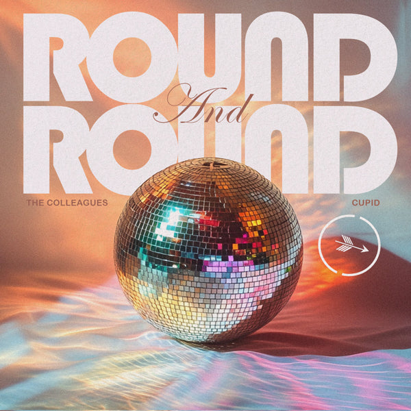 The Colleagues & Cupid - 'Round and Round' [Ringtone]
