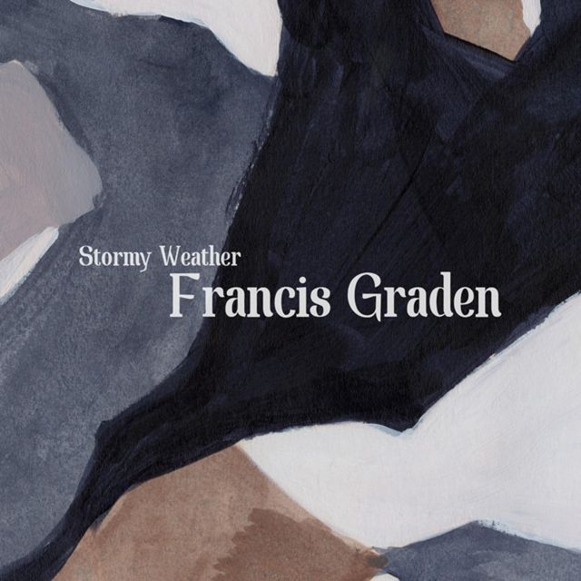 Francis Graden - 'Stormy Weather' [Ringtone]