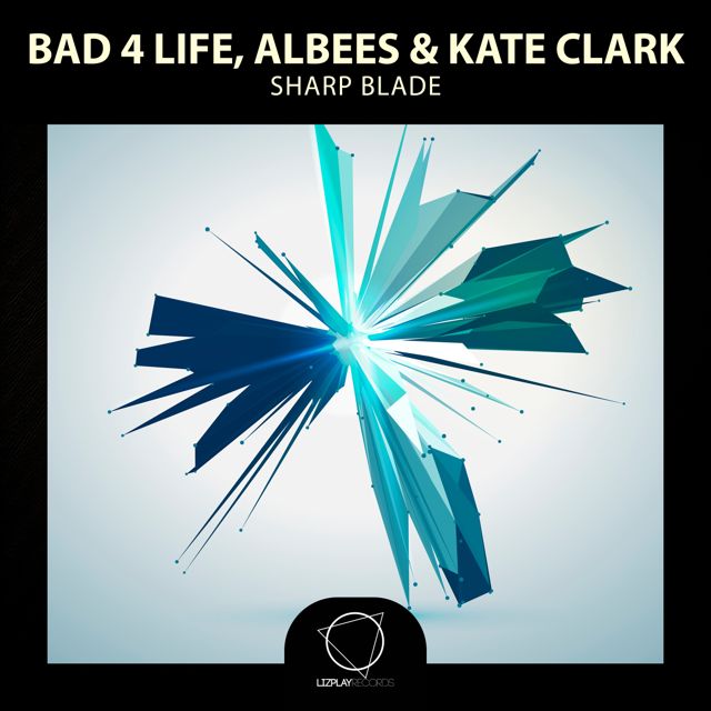 Bad 4 Life - 'Sharp Blade (feat. Albees & Kate Clark)' [Ringtone]