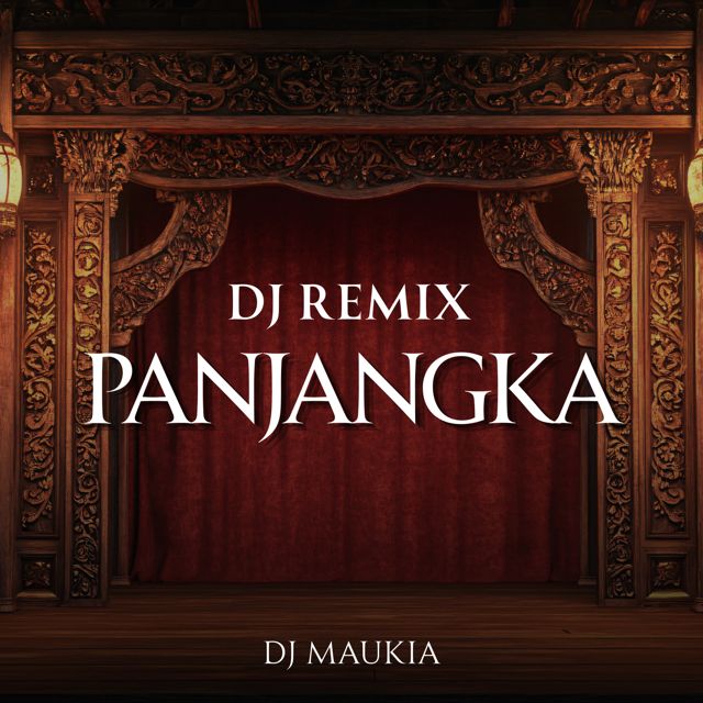 DJ MAUKIA - 'PANJANGKA (DJ Remix)' [Ringtone]
