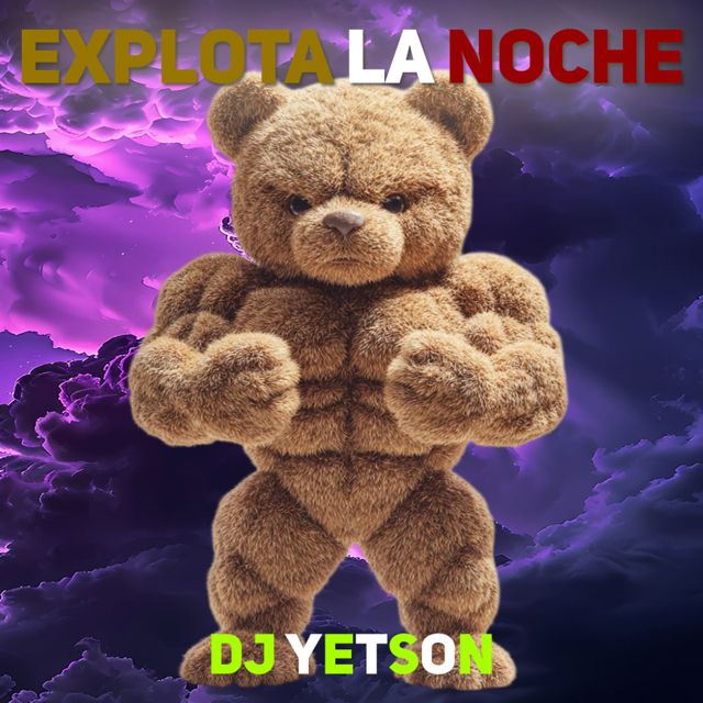 DJ YETSON - 'Explota La Noche' [Ringtone]