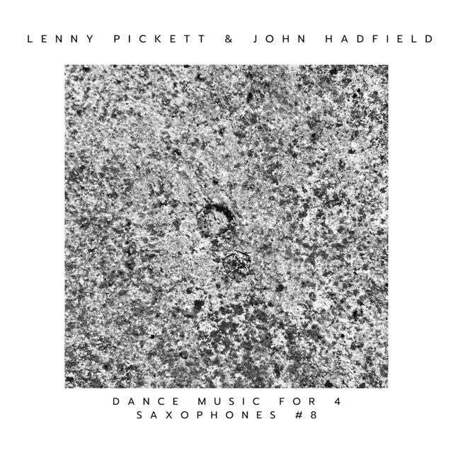 Lenny Pickett - 'Dance Music for 4 Saxophones #8 (feat. John Hadfield)' [Ringtone]