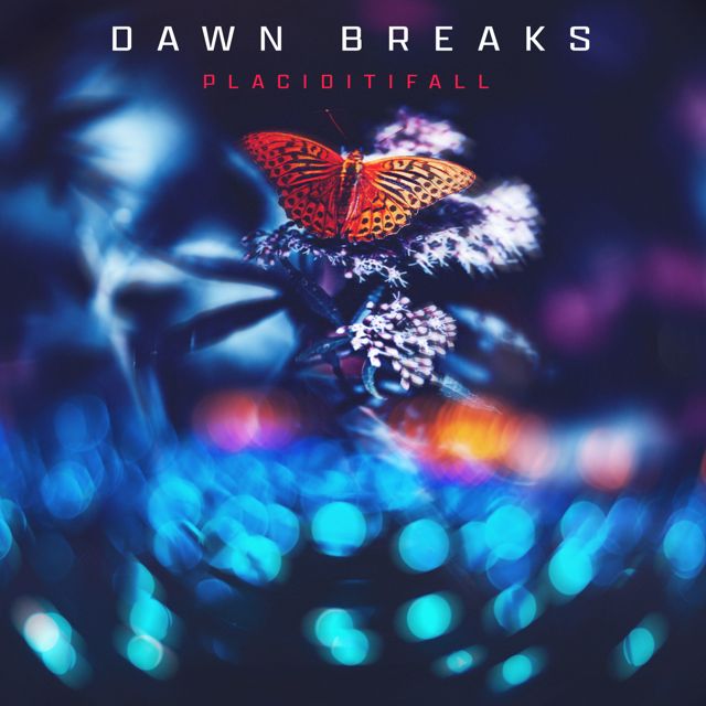 placiditifall - 'Dawn Breaks' [Ringtone]