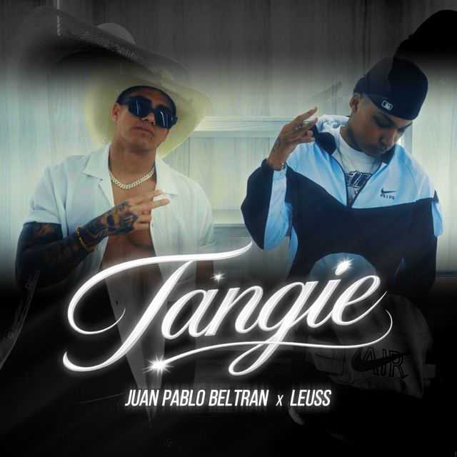 Juan Pablo Beltran - 'Tangie (feat. Leuss)' [Ringtone]