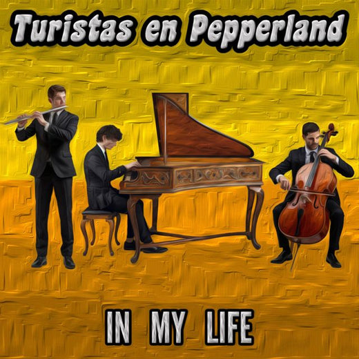 Turistas en Pepperland - 'In My Life' [Ringtone]