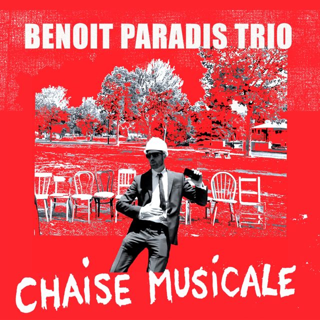 Benoit Paradis Trio - 'Chaise musicale' [Ringtone]