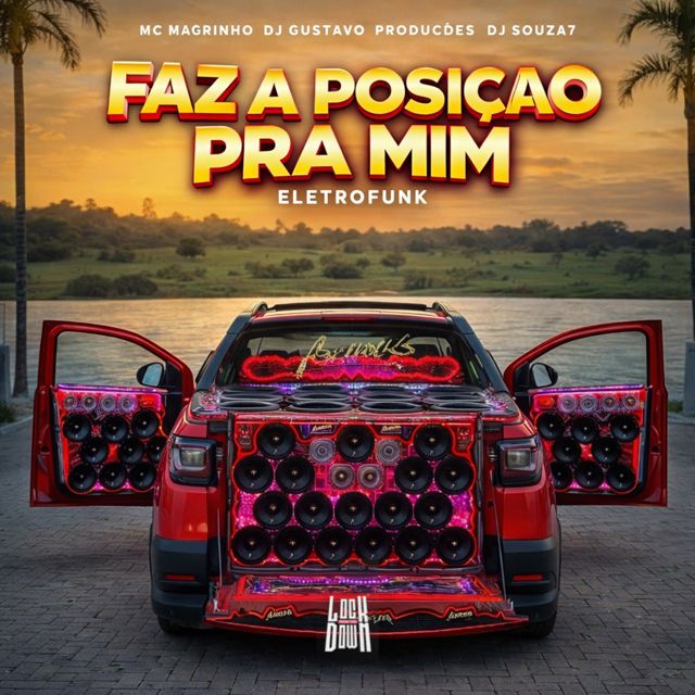 DJ SOUZA7 - 'FAZ A POSIÇÃO PRA MIM (ELETROFUNK) (feat. DJ Gustavo Produções & MC Magrinho)' [Ringtone]