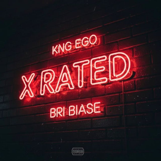 Kng Ego - 'X-Rated (feat. Bri Biase)' [Ringtone]