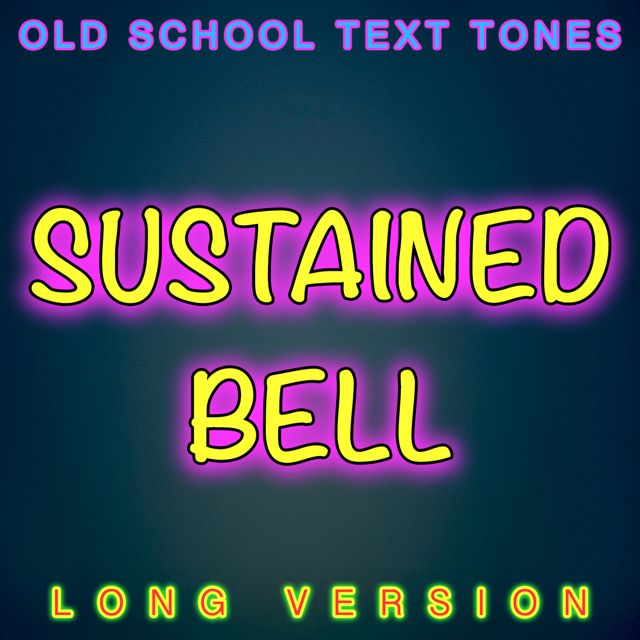Old School Text Tones - 'Sustained Bell Long Version' [Ringtone]