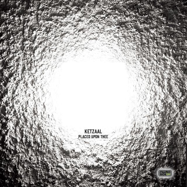 Ketzaal - 'Placed Upon Thee (Original Mix)' [Ringtone]