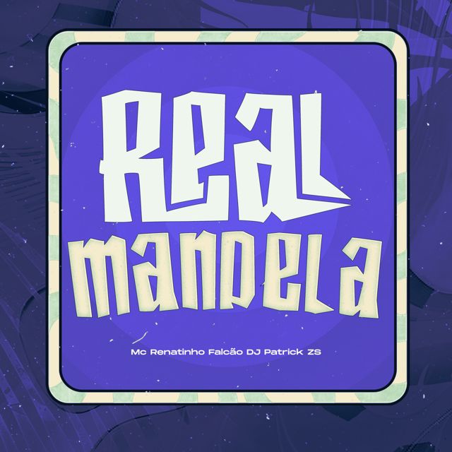 DJ PATRICK ZS - 'Real Mandela (SUPER SLOWED) (feat. MC Renatinho Falcão)' [Ringtone]