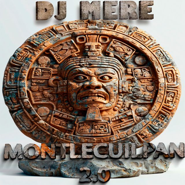 Dj Mere - 'Montlecuilpan 2.0 (Original Mix)' [Ringtone]