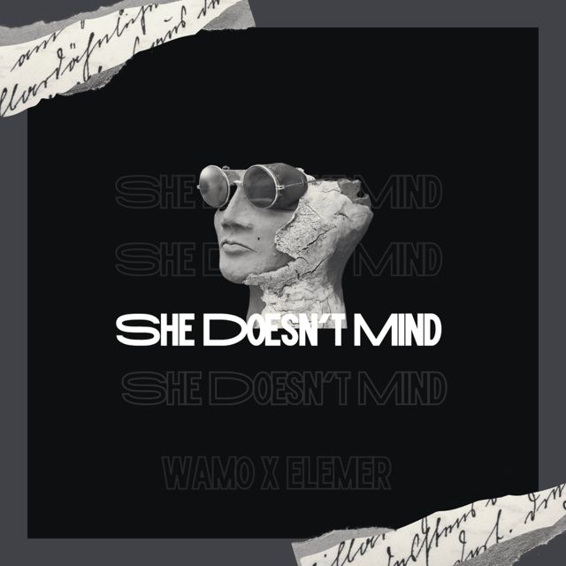 WAMO - 'She doesn't mind (feat. Elemer)' [Ringtone]