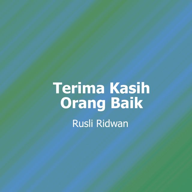 Rusli Ridwan - 'Terima Kasih Orang Baik' [Ringtone]