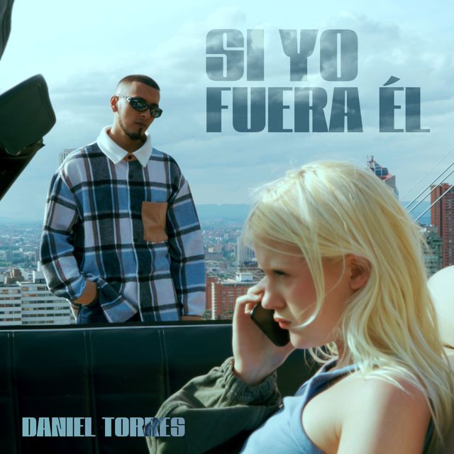 Daniel Torres - 'Si Yo Fuera El' [Ringtone]