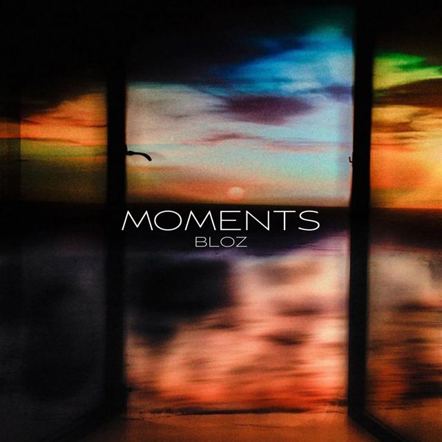 BLOZ - 'Moments' [Ringtone]