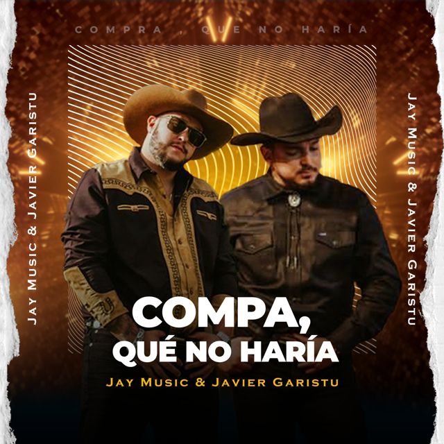 Jay Music - 'Compa, Qué No Haría (feat. Javier Garistu)' [Ringtone]