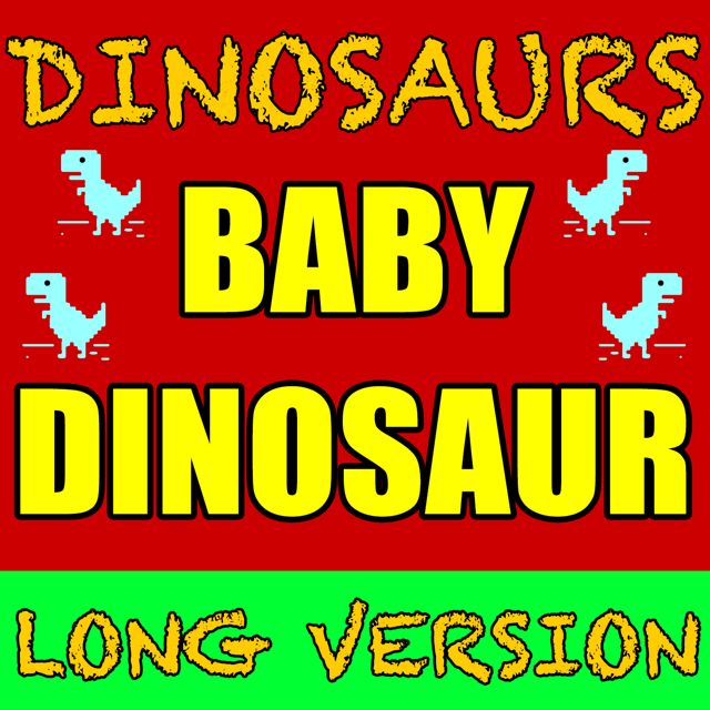 Dinosaurs - 'Baby Dinosaur Long Version' [Ringtone]