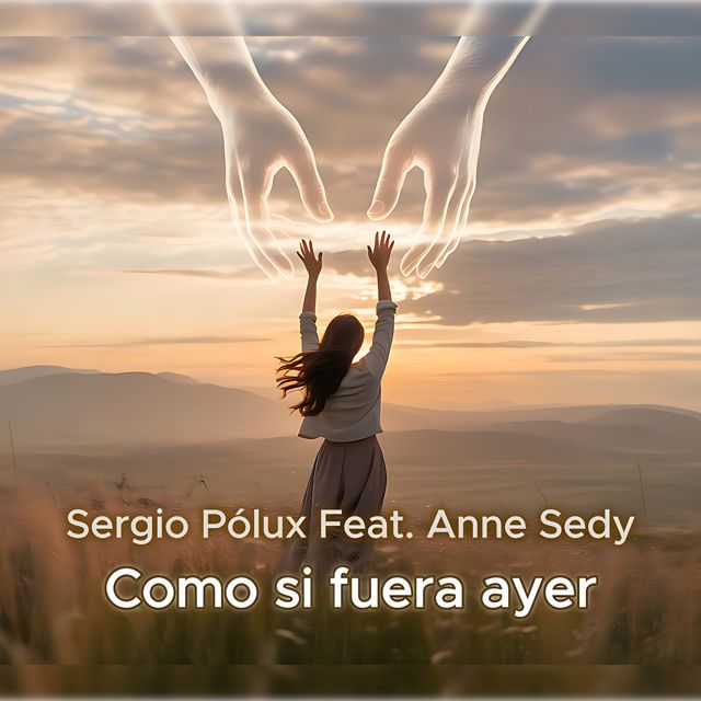 Sergio Pólux - 'Como si fuera ayer (feat. Anne Sedy)' [Ringtone]