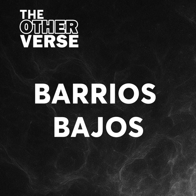 The Other Verse - 'Barrios Bajos' [Ringtone]