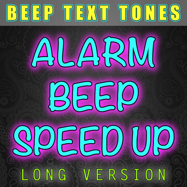 Beep Text Tones - 'Alarm Beep Speed Up Long Version' [Ringtone]