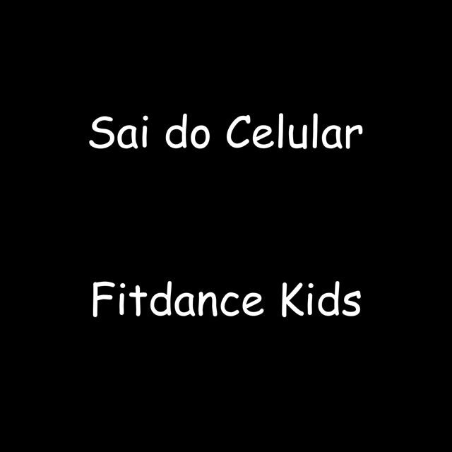 Fitdance Kids - 'Sai do Celular' [Ringtone]