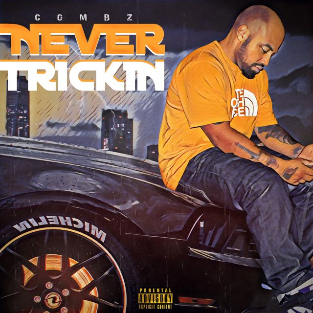 Combz - 'Never Trickin' [Ringtone]