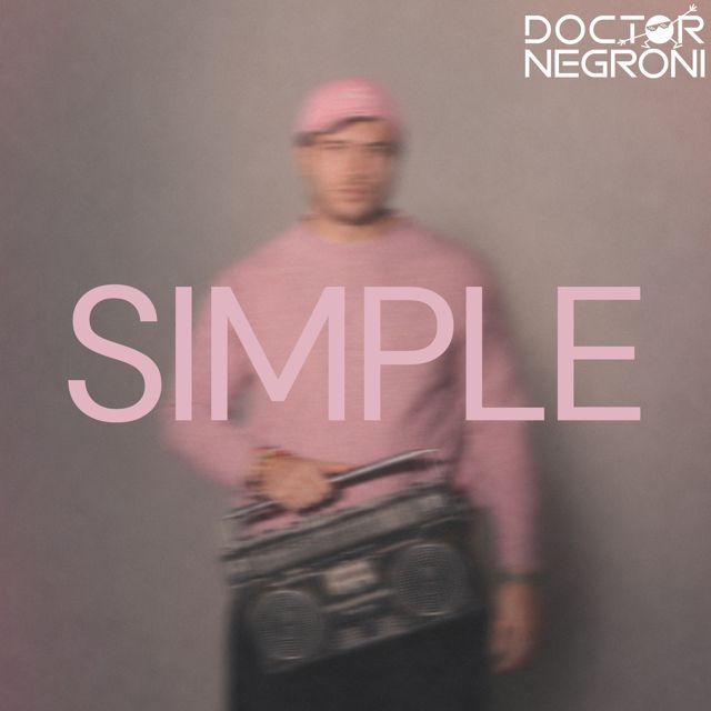 DOCTOR NEGRONI - 'Simple' [Ringtone]