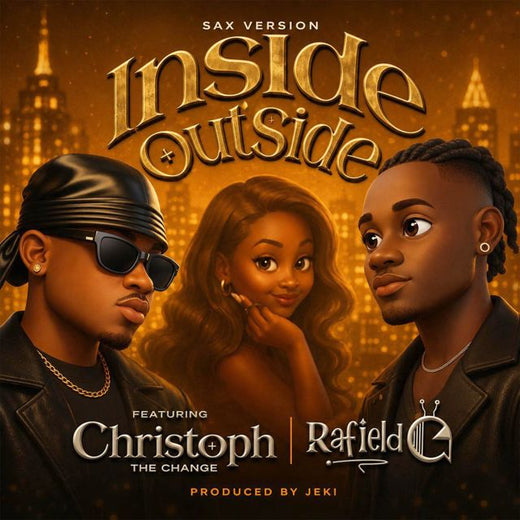 Rafield G - 'INSIDE OUTSIDE (SAX Version) (feat. Christoph The Change)' [Ringtone]
