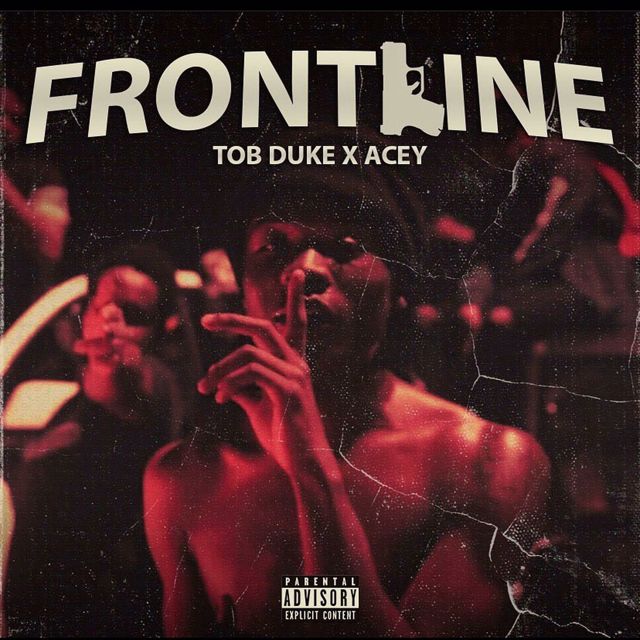 Tob Duke - 'Frontline (feat. Acey)' [Ringtone]