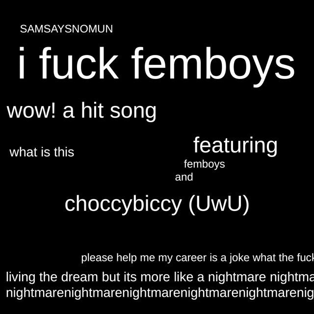 SamSaysNOMUN - 'I Fuck Femboys (feat. ChoccyBiccy)' [Ringtone]