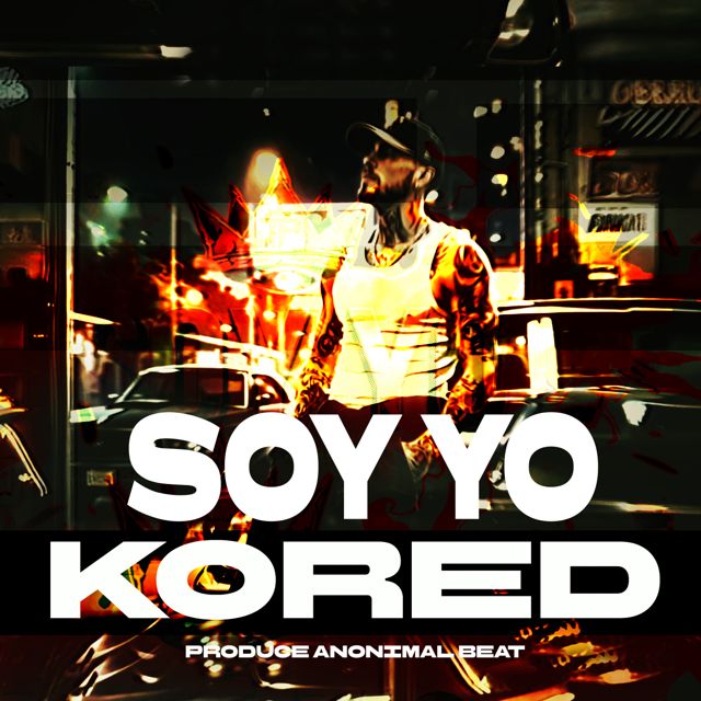 KORED - 'SOY YO' [Ringtone]